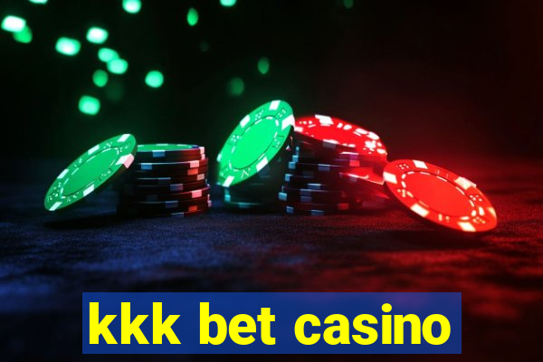 kkk bet casino